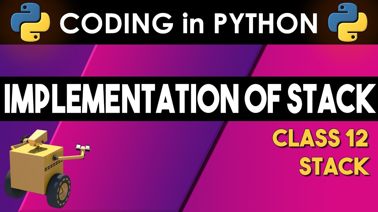 IMPLEMENTATION Of STACK In PYTHON - YouTube