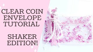 Clear Coin Envelope Tutorial - SHAKER EDITION! ¦ Shaker Envelope