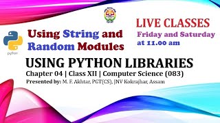 Using String and Random Modules | Using Python Libraries | Chapter 04 | Class XII | Comp. Sc.