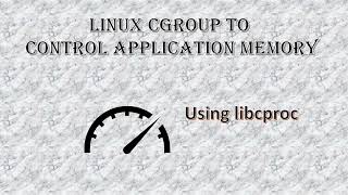 Linux cgroup using libcgroup | Linux resource accounting | Linux control applications