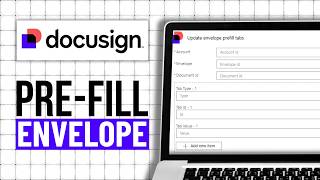 How To Prefill Envelopes Before Sending In Docusign (Step By Step)