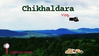 Chikhaldara (MELGHAT TIGER RESERVE) vlog  (vlog03)