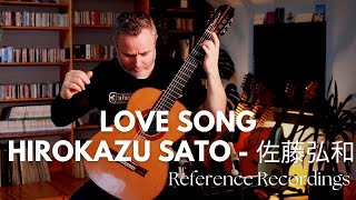 Love Song by Hirokazu Sato - 佐藤弘和 Matthew McAllister (Guitar).