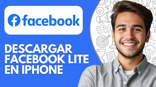 Cómo Descargar Facebook Lite en iPhone (2026)