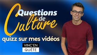 Questions de Culture - Les vidéos Vinc'En Quête ◆ Épisode 30