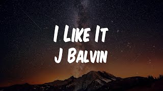 J Balvin - I Like It (Lyric Video)
