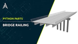 PythonParts | Bridge Railing
