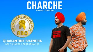ABC BHANGRA | Quarantine Bhangra | Charche - Himmat Sandhu | Chandigarh | Canada | UK | Punjab | USA