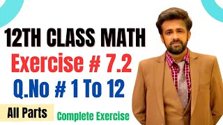 12th class math exercise 7.2 || 2nd year math exercise 7.2 question number 1 to 12 all parts