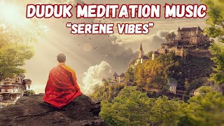 Duduk Meditation, Calming Peaceful Music, Deep Sleep, Yoga, Relaxing \u0026 Stress Relief, Sufi