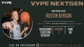 VYPE NextGen- Episode 3: Austin Benigni