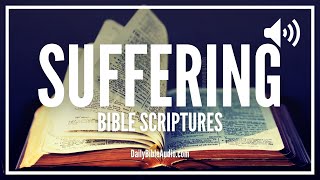 Bible Verses For Suffering | Scriptures To Help You Find Comfort & Hope During Times Of Suffering