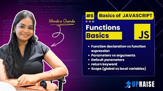 #6 JavaScript Functions Complete Tutorial | Declaration vs Expression, Parameters Arguments, Scope