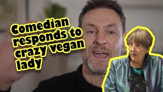 Scottish Comedian Reacts To Crazy Vegan Lady
