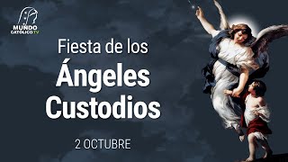 2 de Octubre - Fiesta de los Ángeles Custodios