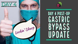 Post-Op Update - Day 4 After Weight Loss Surgery | My Gastric Bypass Journey