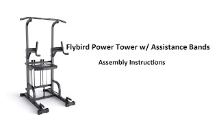 FLYBIRD Power Tower w/ Assistance Bands Assembly Instructions