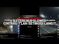 DJ TERLALU - DJ CINTAKU PADAMU T'LAH SETINGGI LANGIT SLOWED (BOOTLEG) | FYP VIRAL TIKTOK TERBARU