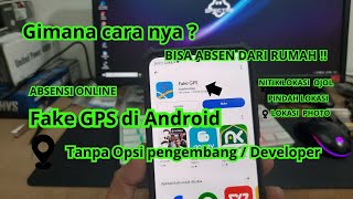 Fake GPS terdeteksi absensi ? Begini cara nya aktifin fake GPS tanpa Opsi pengembang (Smali Patcher)