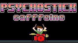 Psychostick - Caffeine (Drum Cover) -- The8BitDrummer