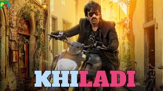 KHILADI  Full Movie Hindi Dubbed Release | Ravi Teja New Movie 2021 | Khiladi UPDATE