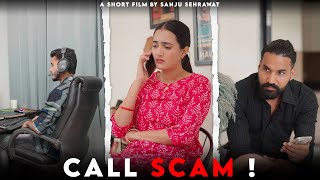 Scammer | Sanju Sehrawat 2.0 | Short Film