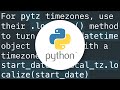pytz and astimezone() cannot be applied to a naive datetime