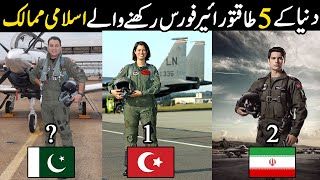 Top 5 Most Powerful Air Forces of The Muslim World-Top 5 Most Powerful Muslim Countries In The World