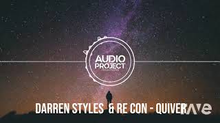 Quiveryy - Darren Glancy & Darren Styles | RaveDj