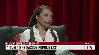 Laura Di Marco: "Milei pudo hackear la maquinaria del poder"; +entrevistas con Luis Novaresio