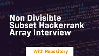 non divisible subset hackerrank array interview
