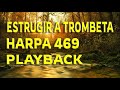 AO ESTRUGIR A TROMBETA HARPA 469 PLAYBACK / KARAOKÊ