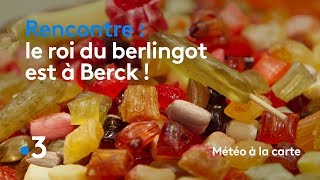 Le roi du berlingot est à Berck - Météo à la carte