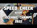 Speed check before Oceanic Champs 2022!