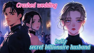 I Crashed My High School Bully's Wedding Only To Find She's Marrying My Secret Billionaire Husband