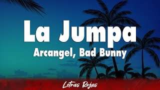 Arcangel, Bad Bunny - La Jumpa (Letra)