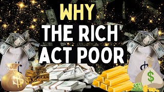 6 Reasons Why The Rich Look Poor