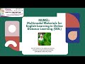 MUMEL Multimodal Materials for English Learning in Online Distance Learning ODL