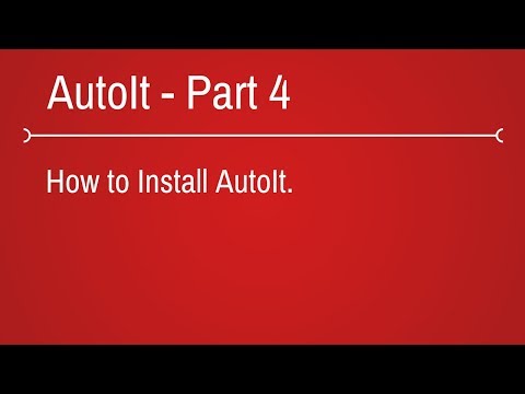 How to install AutoIt - Part 4 How to install AutoIt - Part 4
