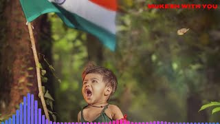 new independence day | day whatsApp status/15 August Dj status 2020| New dialogue desh bhakti song