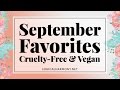 September Favorites (Cruelty Free & Vegan!) - Logical Harmony