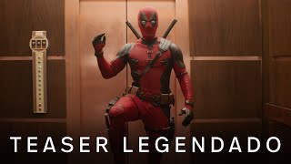 Deadpool & Wolverine | Teaser Oficial Legendado
