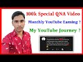 My First QNA Video | 100k Special QNA Video | QNA Video Rg technical boy | My Monthly Earning ?