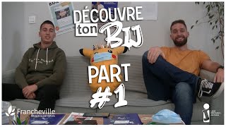 Découvre Ton BIJ - PART I