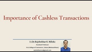 IMPORTANCE OF CASHLESS TRANSACTIONS