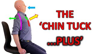 The “Chin Tuck PLUS”—How to get the most out of Chin Tuck exercises.