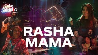Coke Studio Season 11| Rasha Mama| Zarsanga, Gul Panrra and Khumariyaan