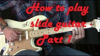 How to Play Slide Guitar - Part 1 | GuitarZoom.com | Rob Ashe
