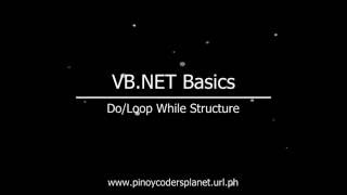 VB NET Basics: Do/Loop While Structure
