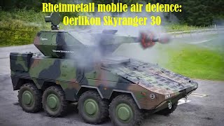 New Rheinmetall mobile air defence: Oerlikon Skyranger 30